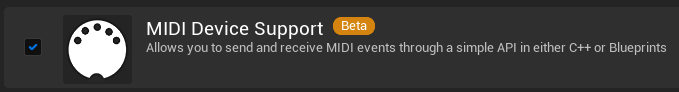 Unreal Engine's MIDI Device Support plugin enabled